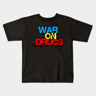 The War on Drugs Kids T-Shirt